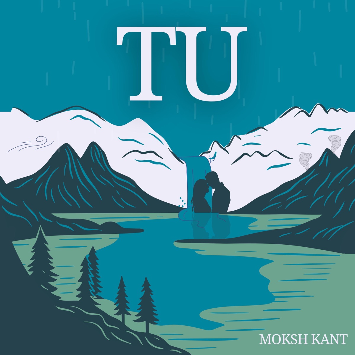 Tu - Single by Moksh Kant album cover