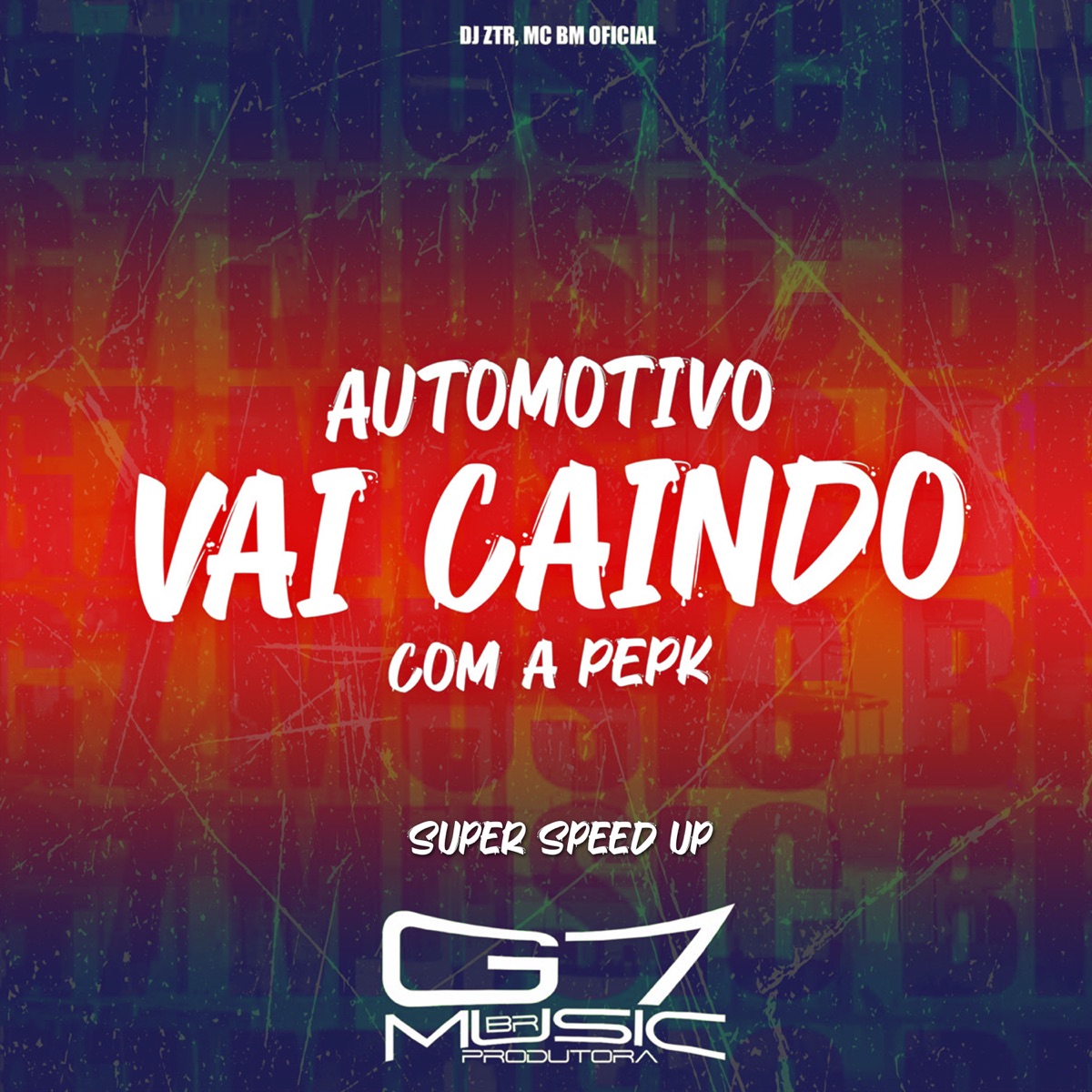 Automotivo Vai Caindo Com a Pepk (Super Speed Up) - Single by Mc bm oficial & DJ ZTR album cover