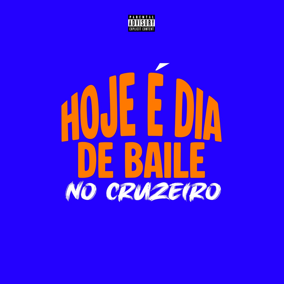 Hoje É Dia de Baile no Cruzeiro (feat. RafaelBRASSO) - Single by DJ DAPOLLO & NewFase Ent album cover