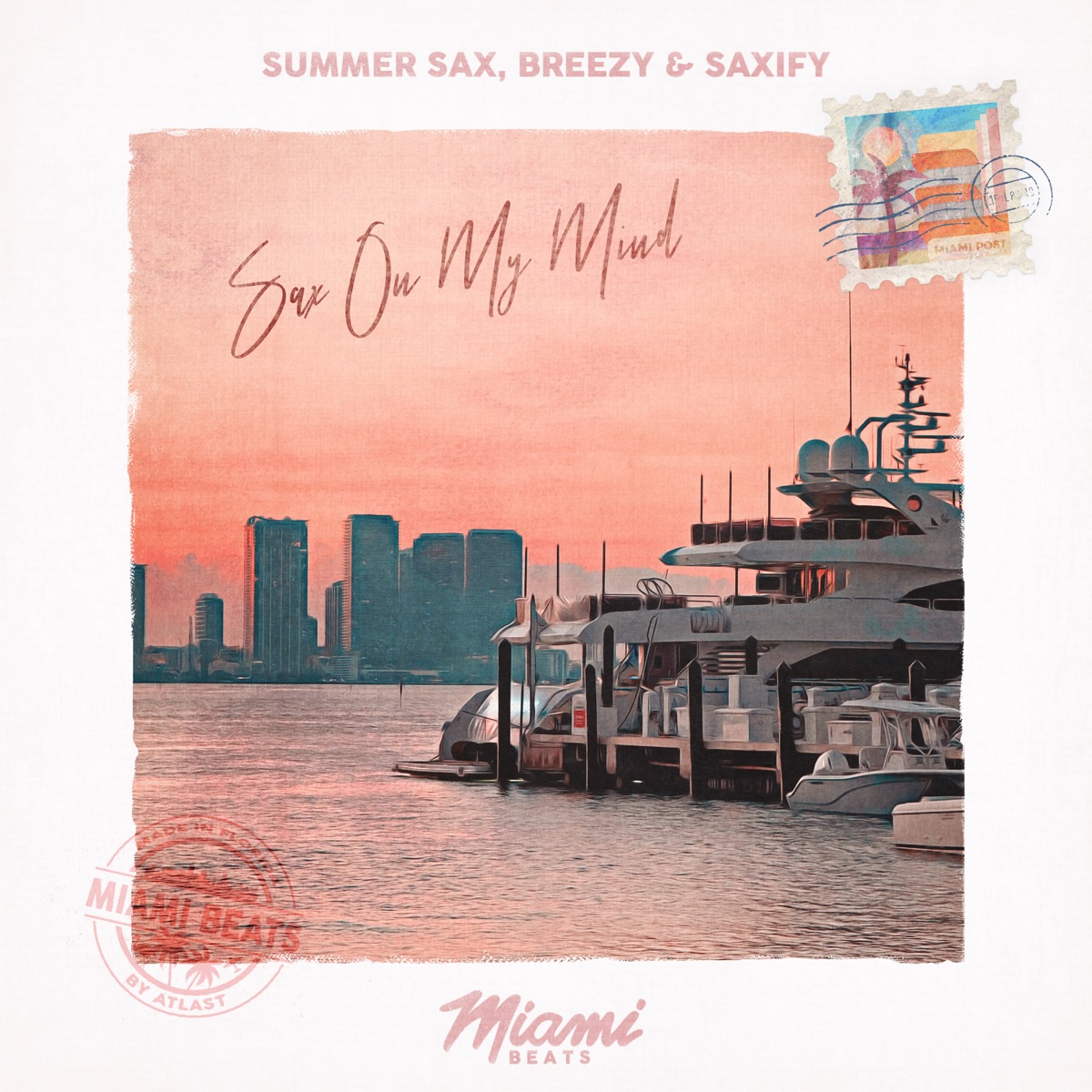 Sax On My Mind - EP by summer sax, Breezy & Saxify album cover