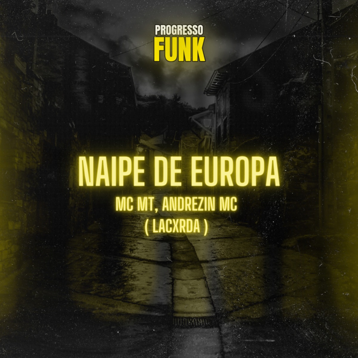 Naipe de Europa - Single by MC MT OFC, Andrezin Mc & Lacxrda album cover