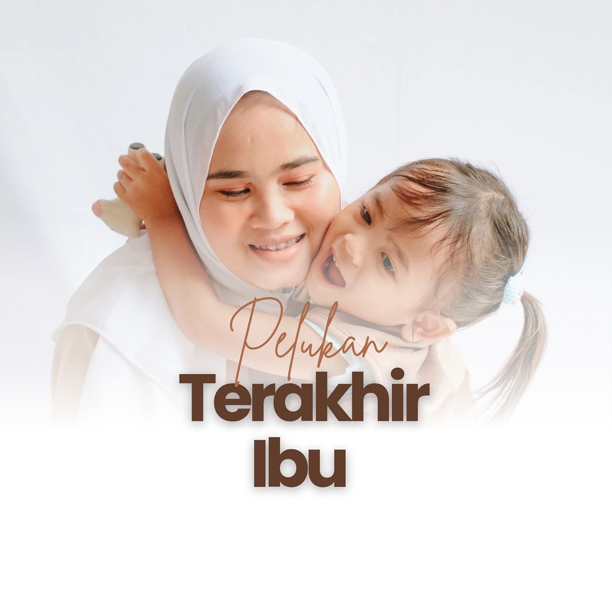 Pelukan Terakhir Ibu - Single by Hanafi album cover