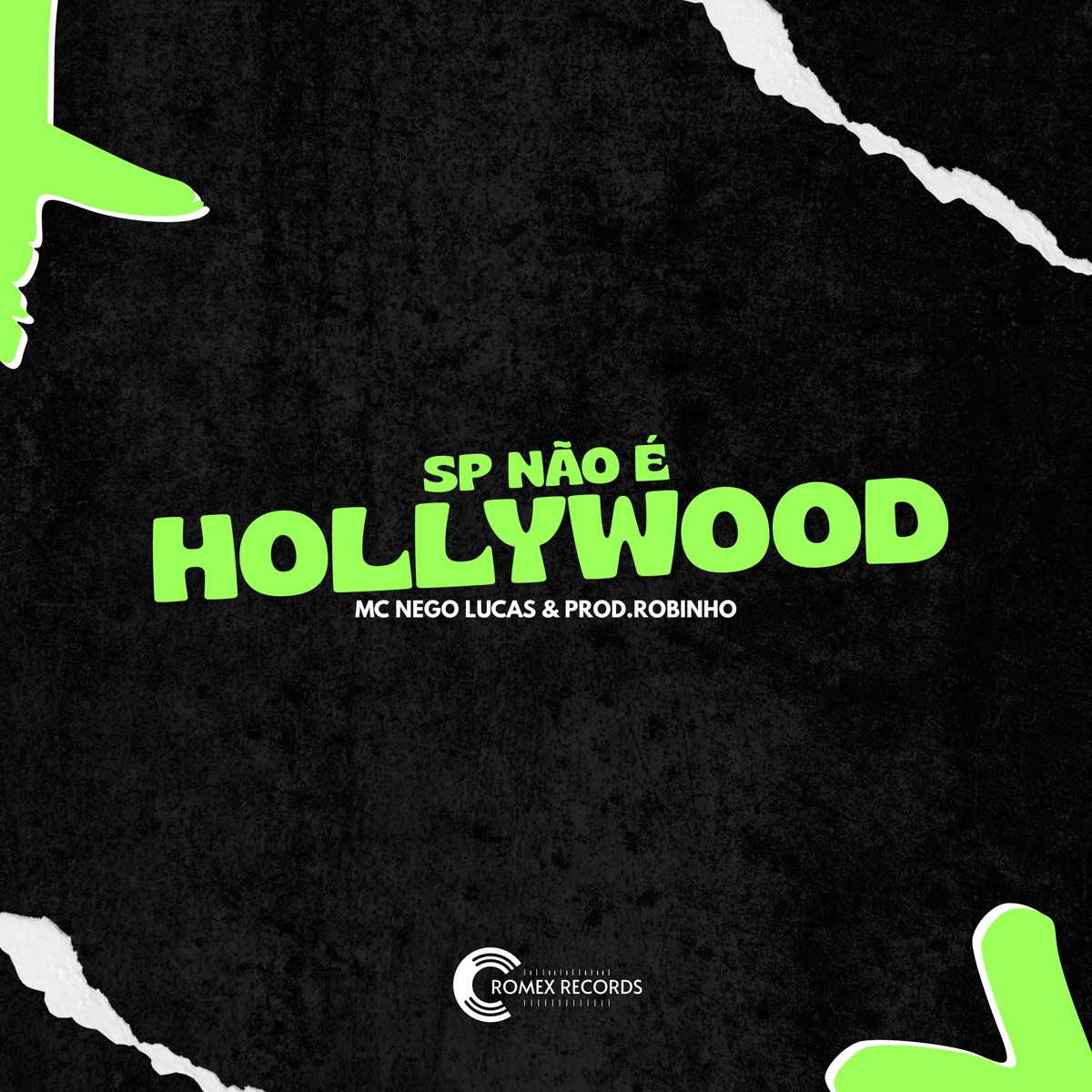 Sp Não É Hollywood (feat. Romex Records) - Single by Mc Nego Lucas & Prod.Robinho album cover