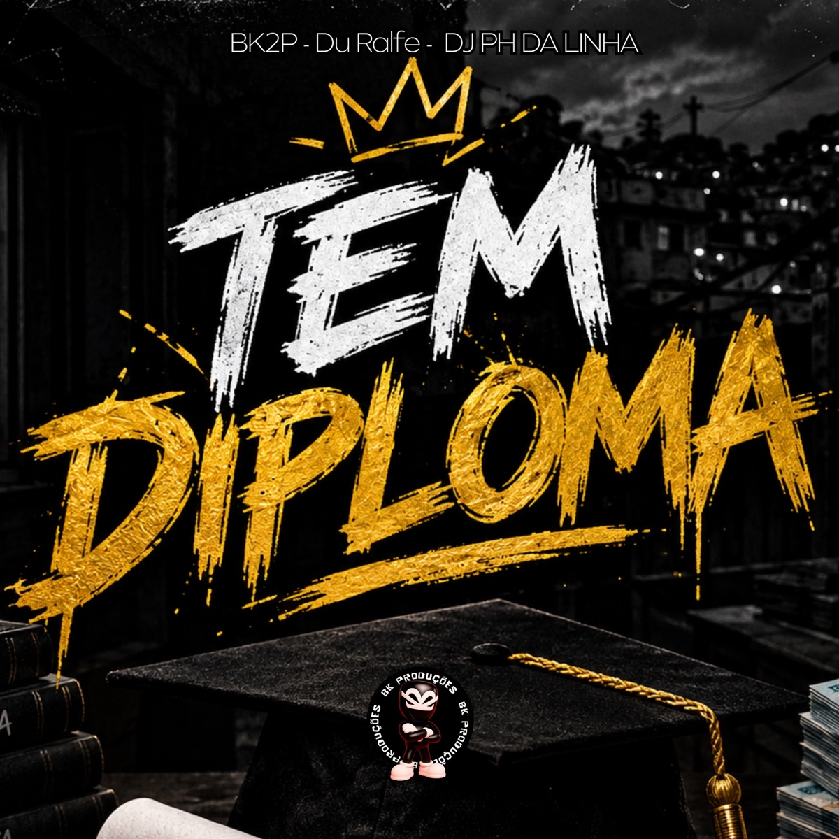 TEM DIPLOMA - Single by BK2P, Du Ralfe, DJ Ph da Linha & DJ CL 22 album cover