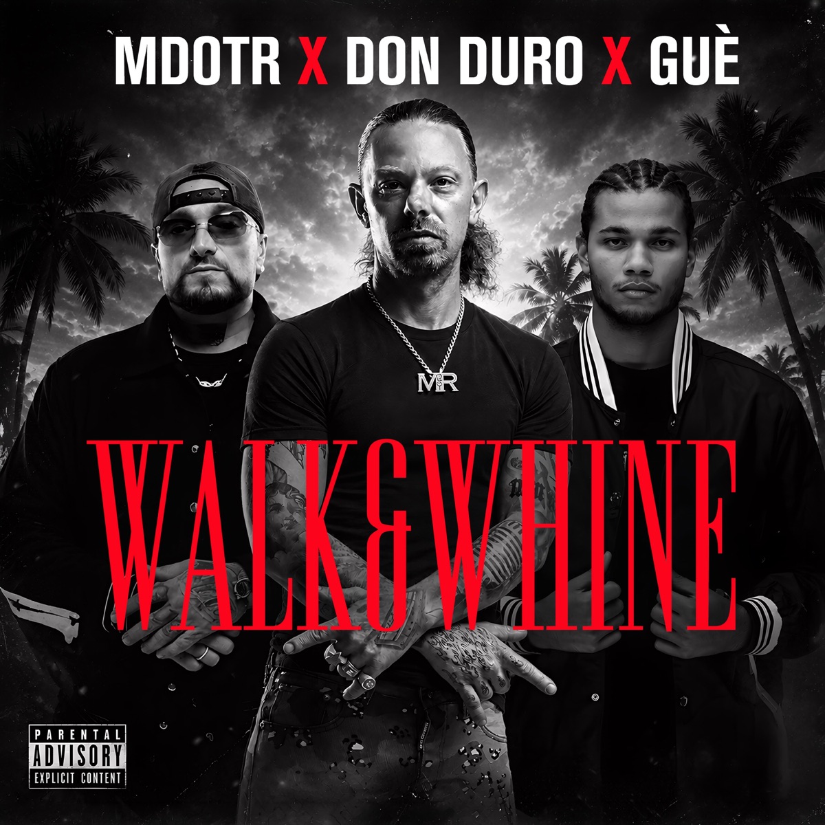 Walk and Whine - Single by M Dot R, Don Duro & Guè album cover