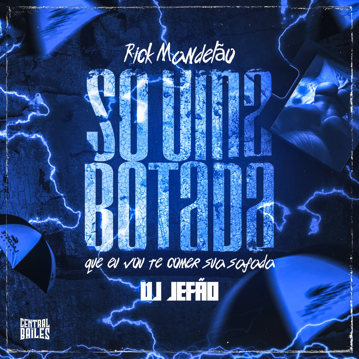 Só Uma Botada Que Eu Vou Te Comer Sua Safada - Single by DJ Rick Mandelão & DJ JEFÃO album cover