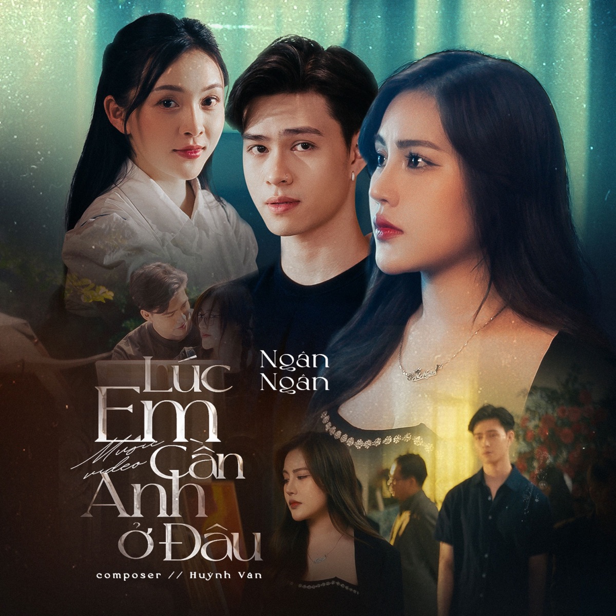 Lúc Em Cần Anh Ở Đâu - Single by Ngân Ngân & Huỳnh Văn album cover