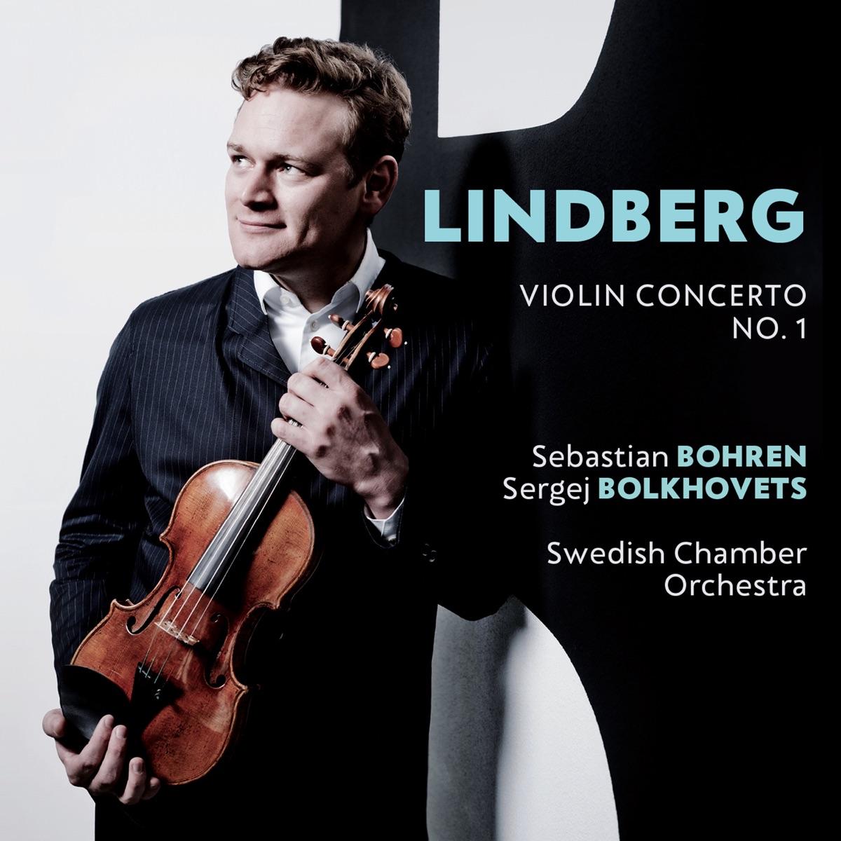 Magnus Lindberg: Violin Concerto No. 1 - EP by Sebastian Bohren, Swedish Chamber Orchestra & Sergej Bolkhovets album cover