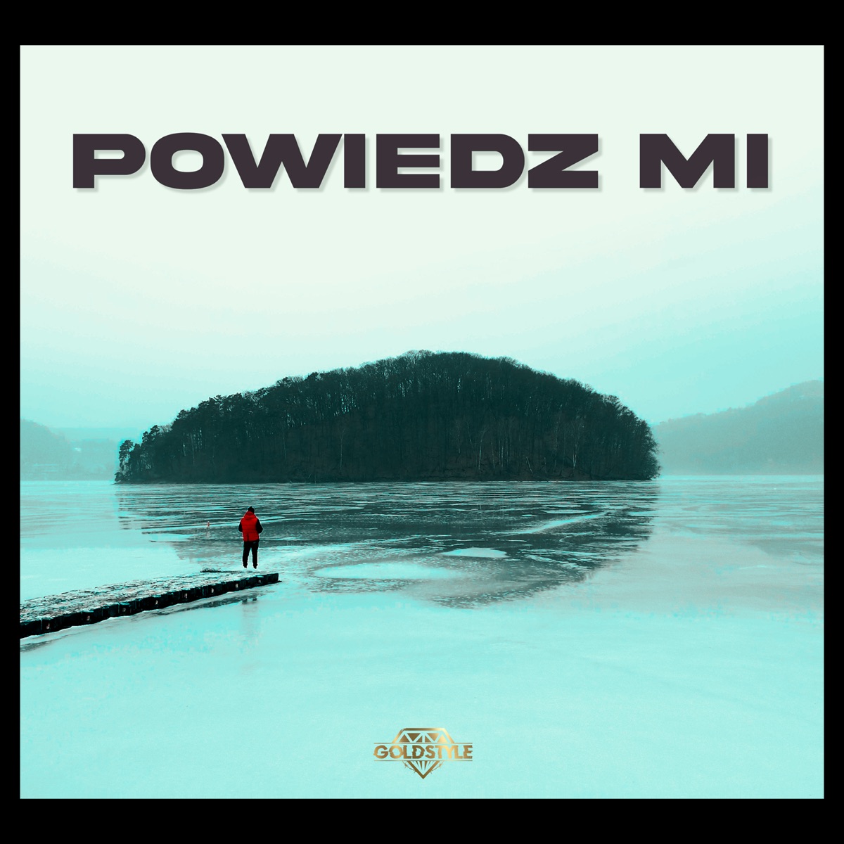 POWIEDZ MI - Single by Mati GS & SYRU album cover