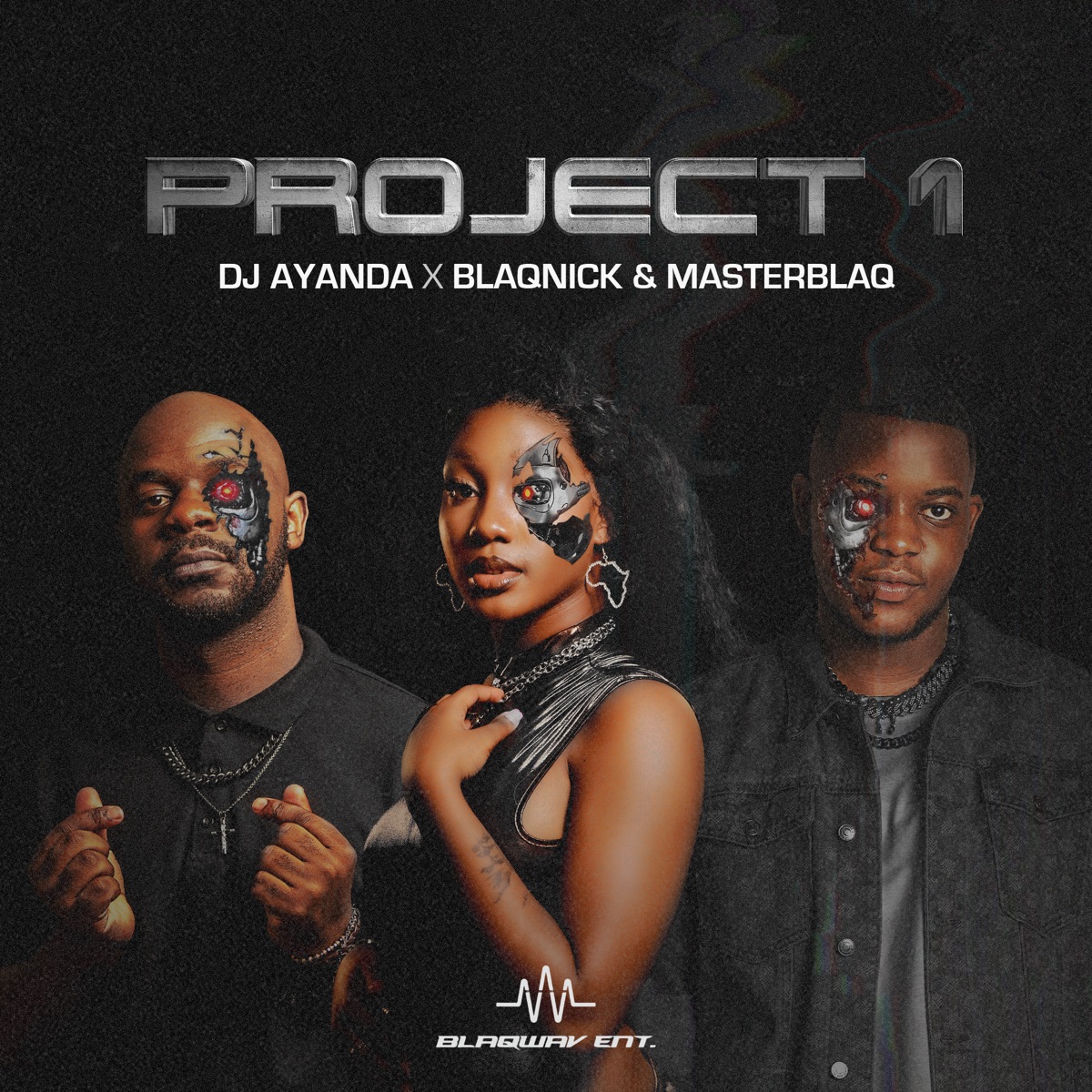 Project 1 EP - EP by DJ.AYANDA, Blaqnick & MasterBlaq album cover