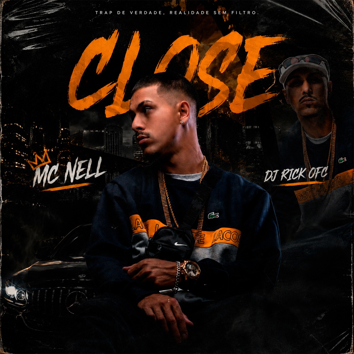 Close - Single by Mc Nell & Dj Rick Ofc album cover