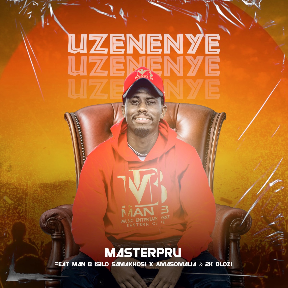 Uzenenye (feat. AmaSomalia, 2k Dlozi & Man B Isilo samakhosi) - Single by MasterPru album cover