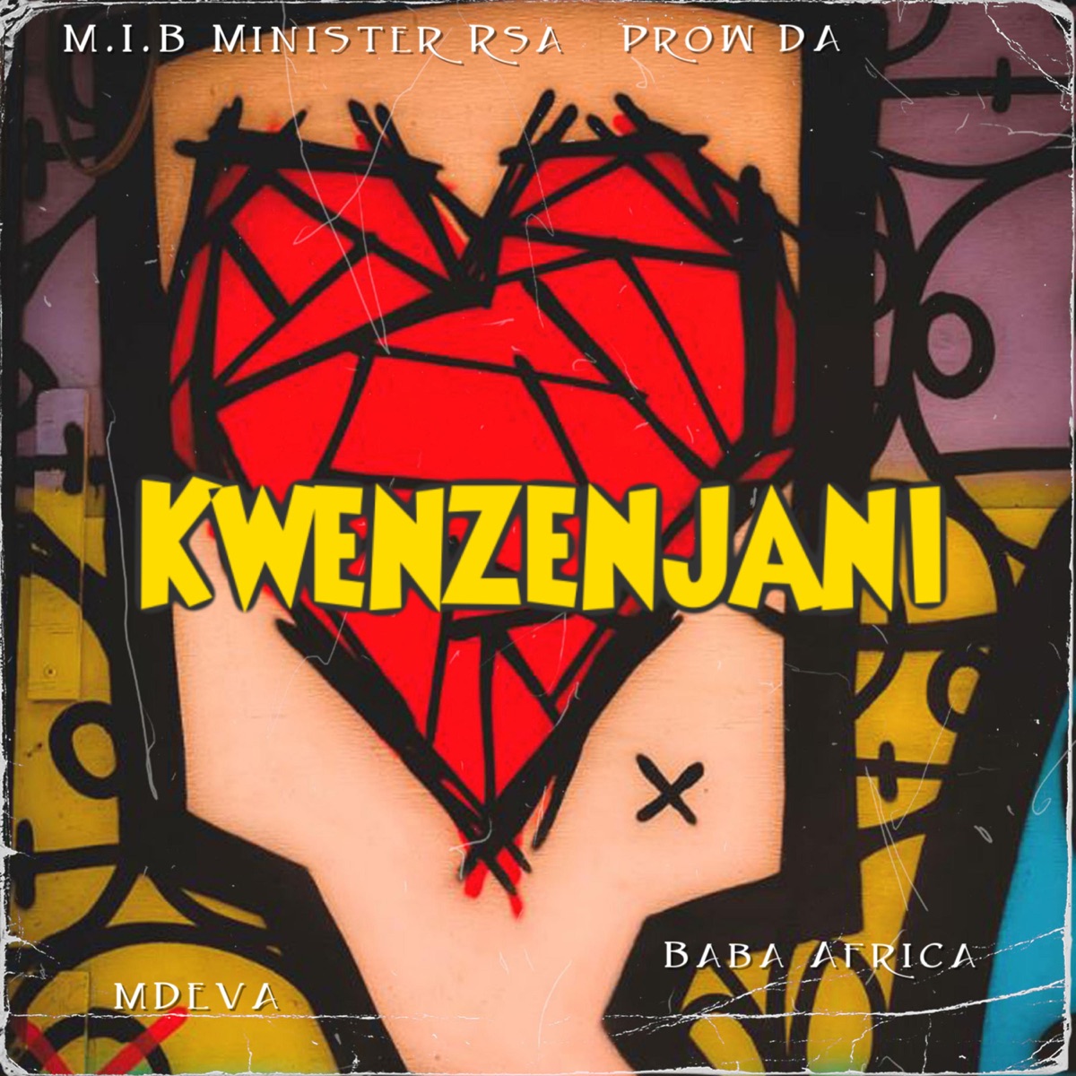 Kwenzenjani (feat. ProW DA & Baba Africa) - Single by M.I.B Minister RSA album cover