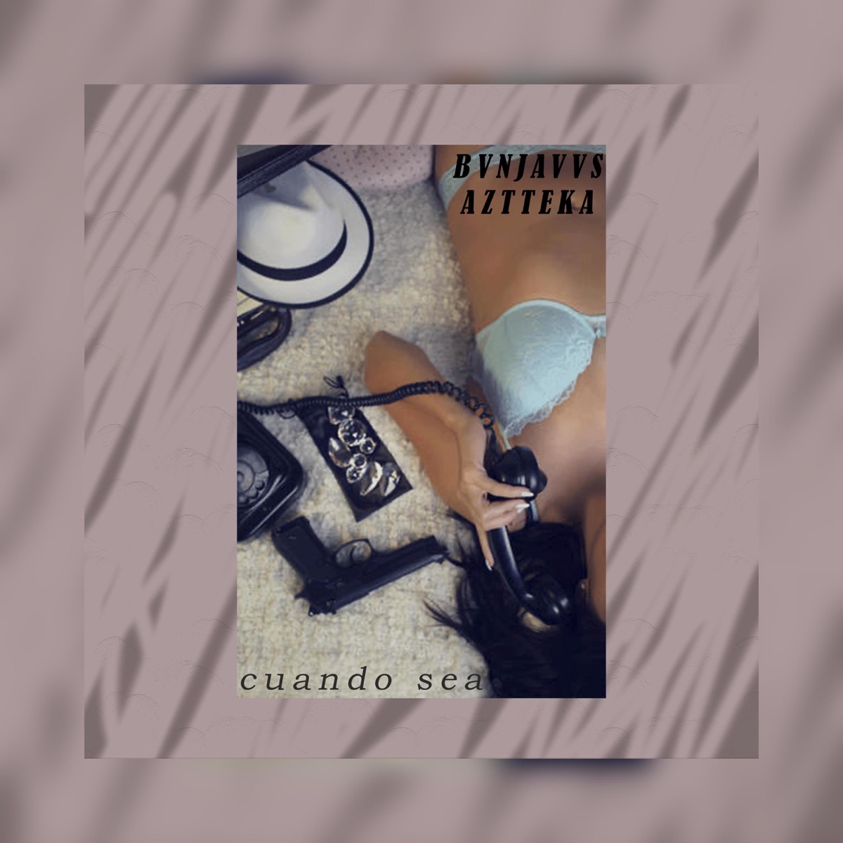 Cuando sea (feat. Aztteka) - Single by Bvnjavvs album cover