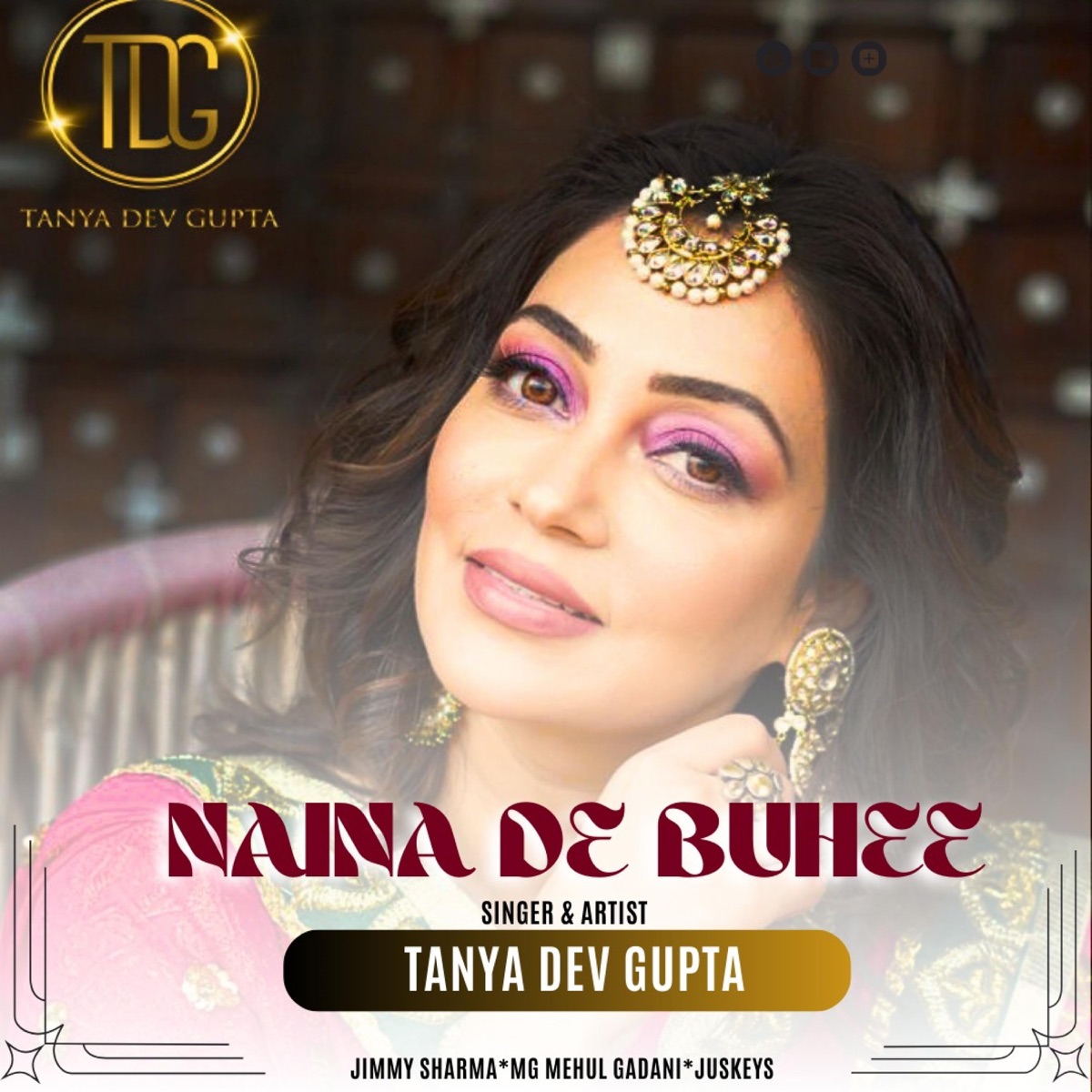 NAINA DE BUHEE - Single by Tanya Dev Gupta album cover