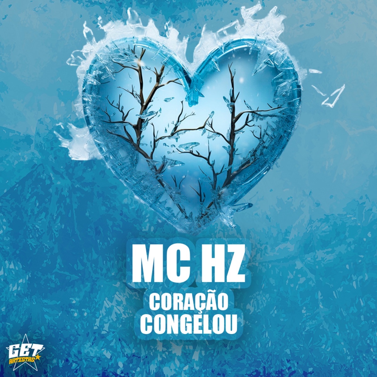 Coração Congelou - Single by Mc HZ & DJ Riquinho album cover