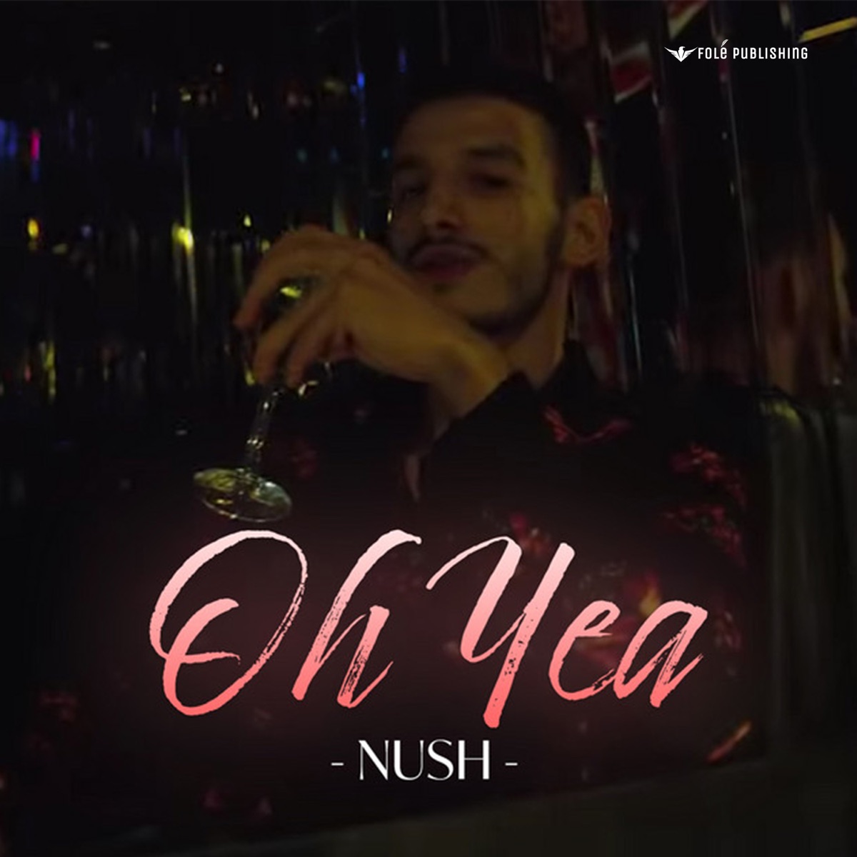 OH YEA - Single by Nush album cover