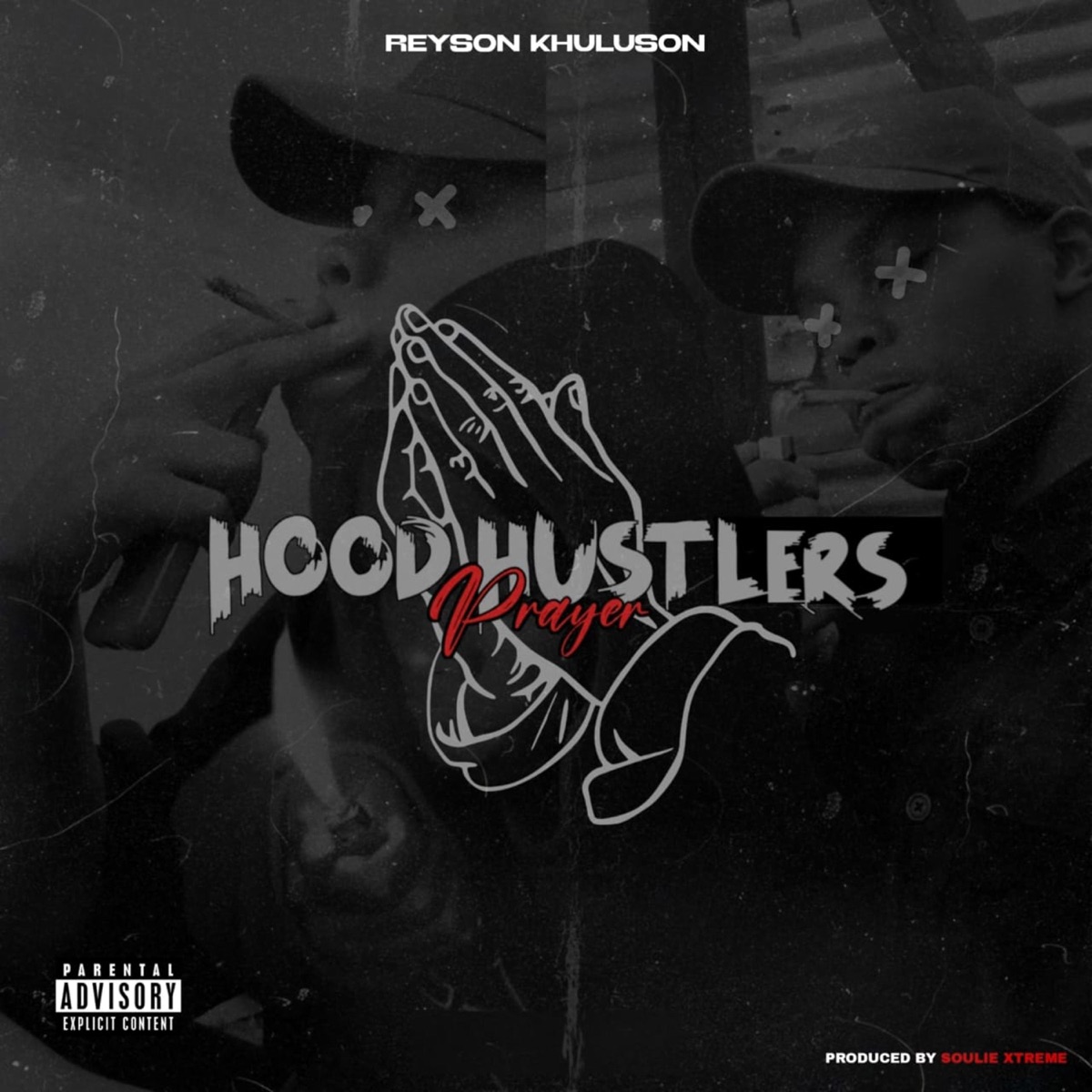 Hoodie Hustler's Prayer - Single by Reyson Khuluson album cover
