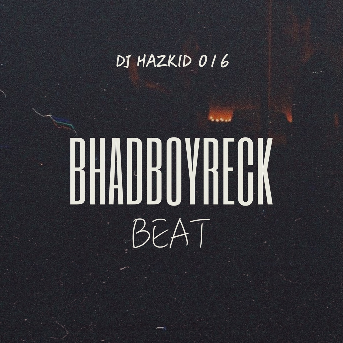 BHADBOYRECK BEAT (feat. Jayblaq Yebo) - Single by Dj Hazkid 016 & Fela 2 album cover