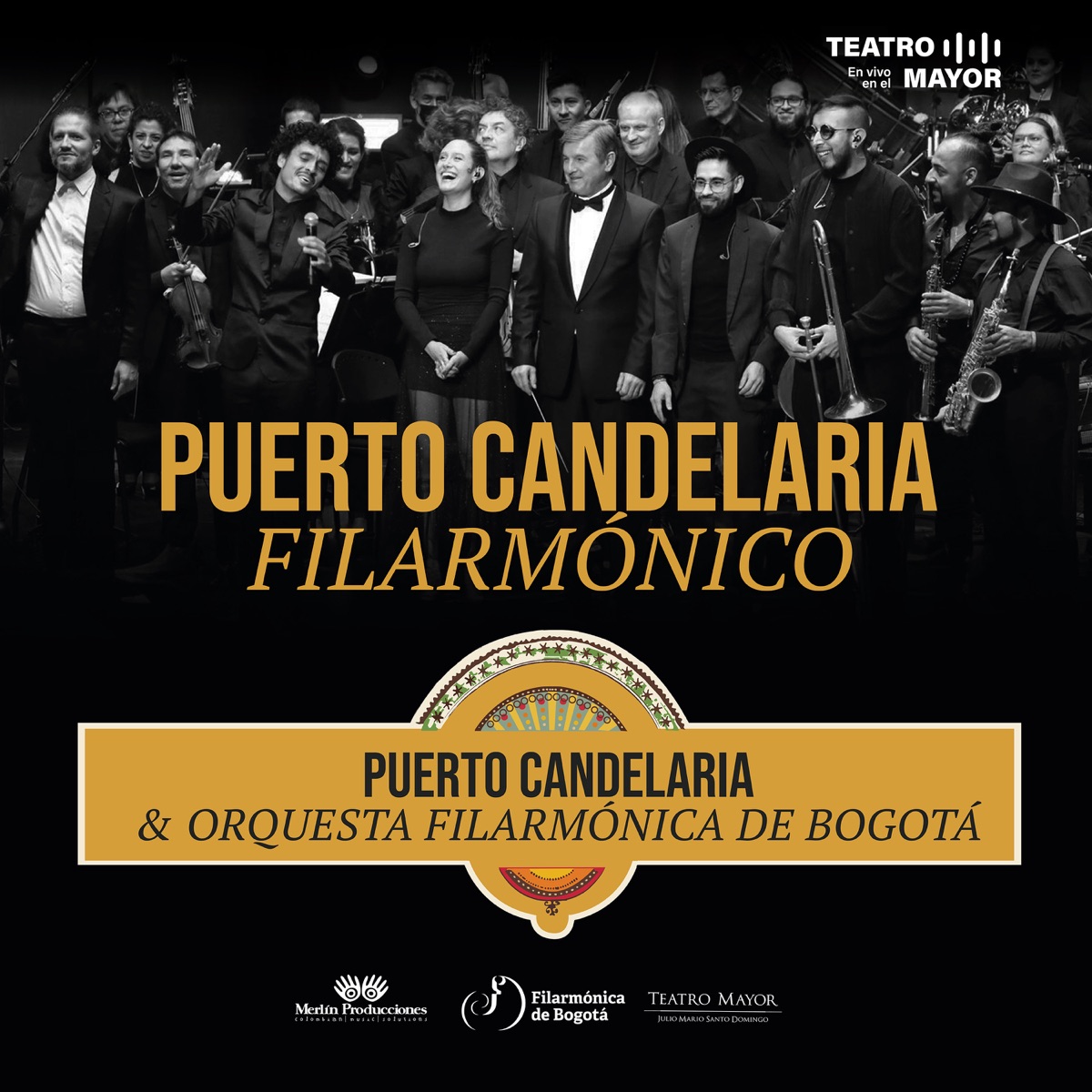 Puerto Candelaria Filarmónico (Filarmónico Live) by PuertoCandelaria, Orquesta Filarmónica de Bogotá & Teatro Mayor Julio Mario Santo Domingo album cover