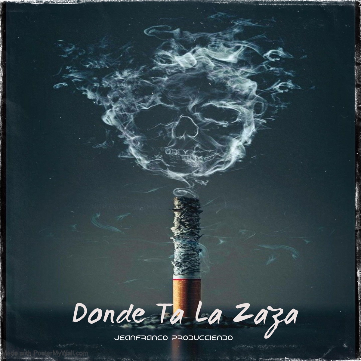 Donde Ta La Zaza (feat. Xaviel FTT & La Boo & NeyLaBala) - Single by JeanFranco Producciendo album cover