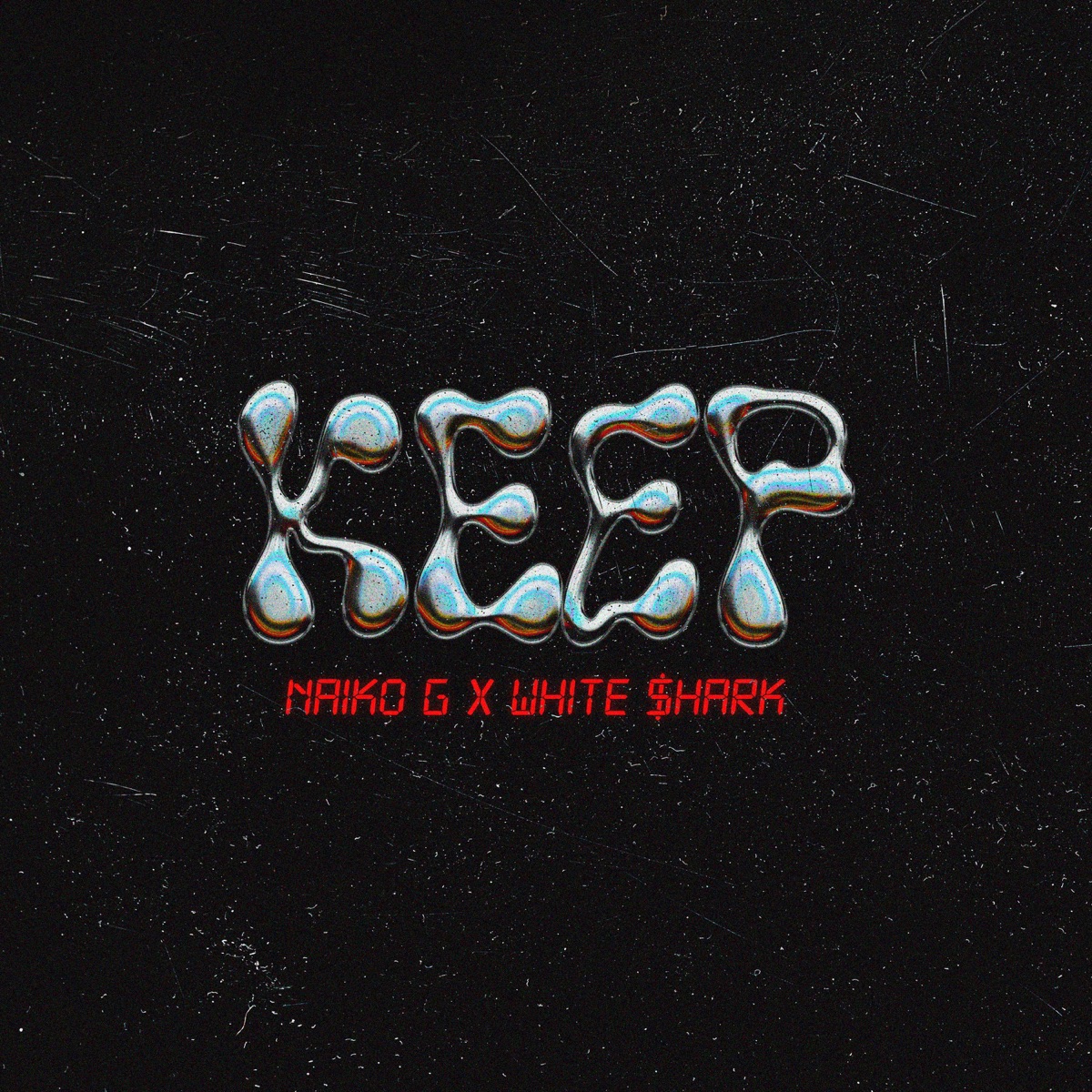 KEEP (feat. White $hark) - Single by NAIKO G album cover