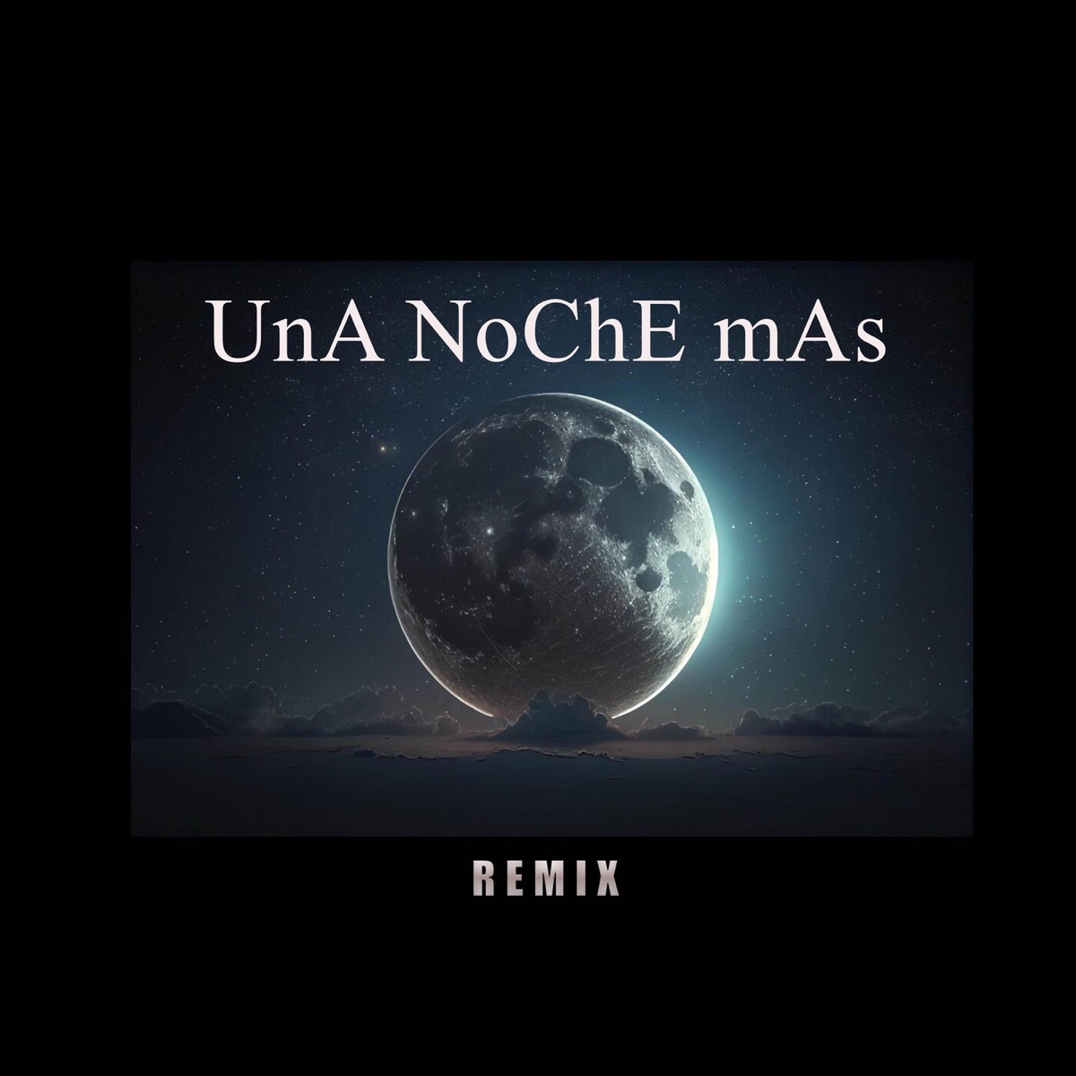 Una Noche Mas (REMIX) - Single by Tipo, Moneda, Javieliito, Bununo & El Don Juan album cover