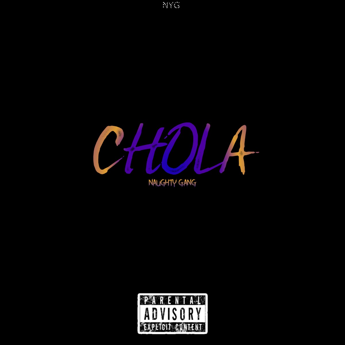 CHOLA - Single by Naughty Gang album cover