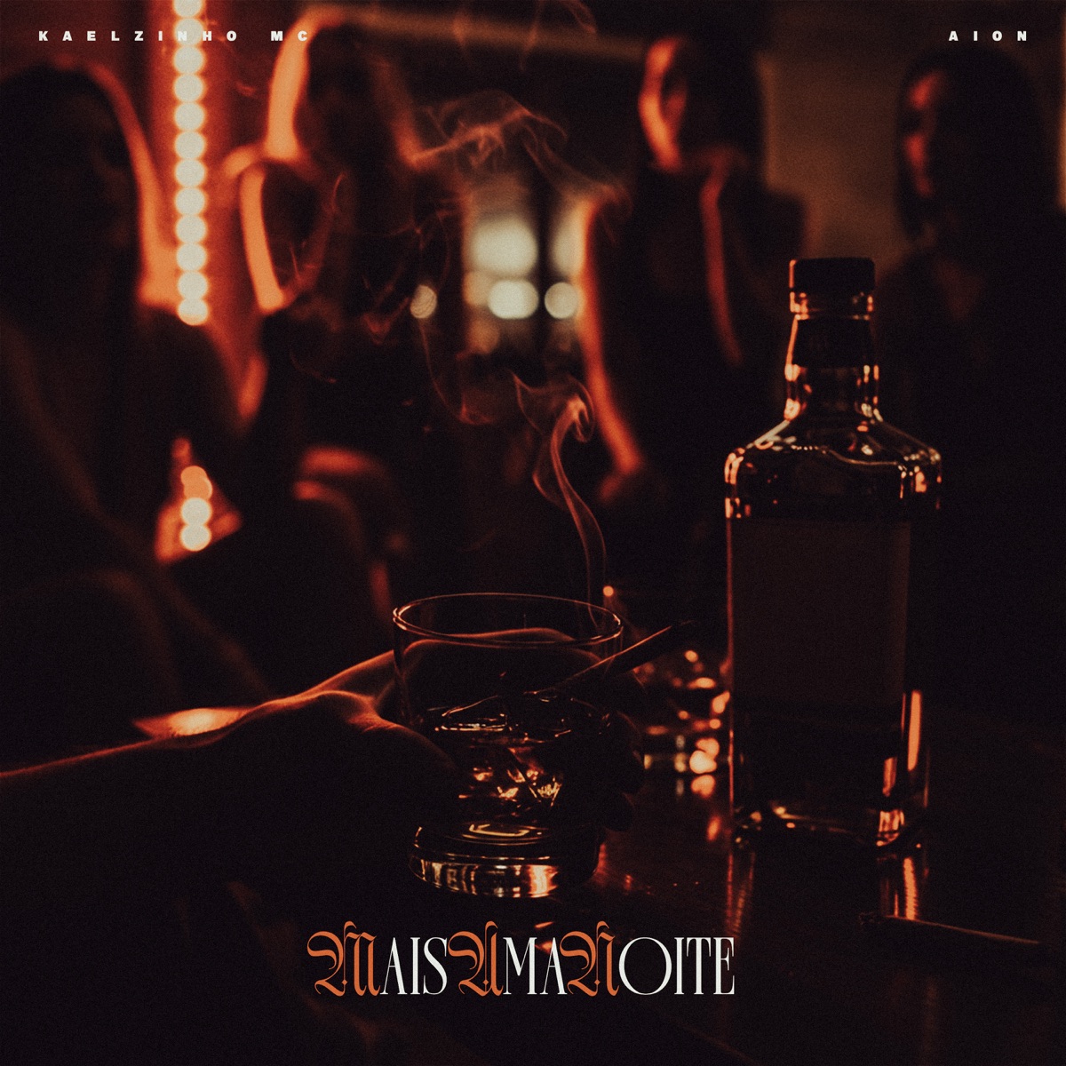 Mais Uma Noite - Single by Kaelzinho Mc, AION & Tropa da W&S album cover