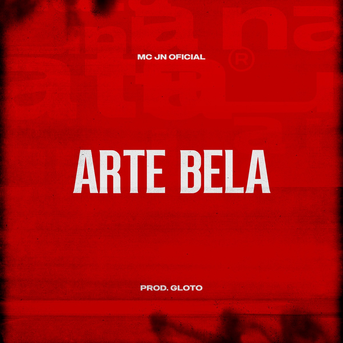 Arte Bela (feat. Prod Gloto) - Single by Mc Jn Oficial album cover