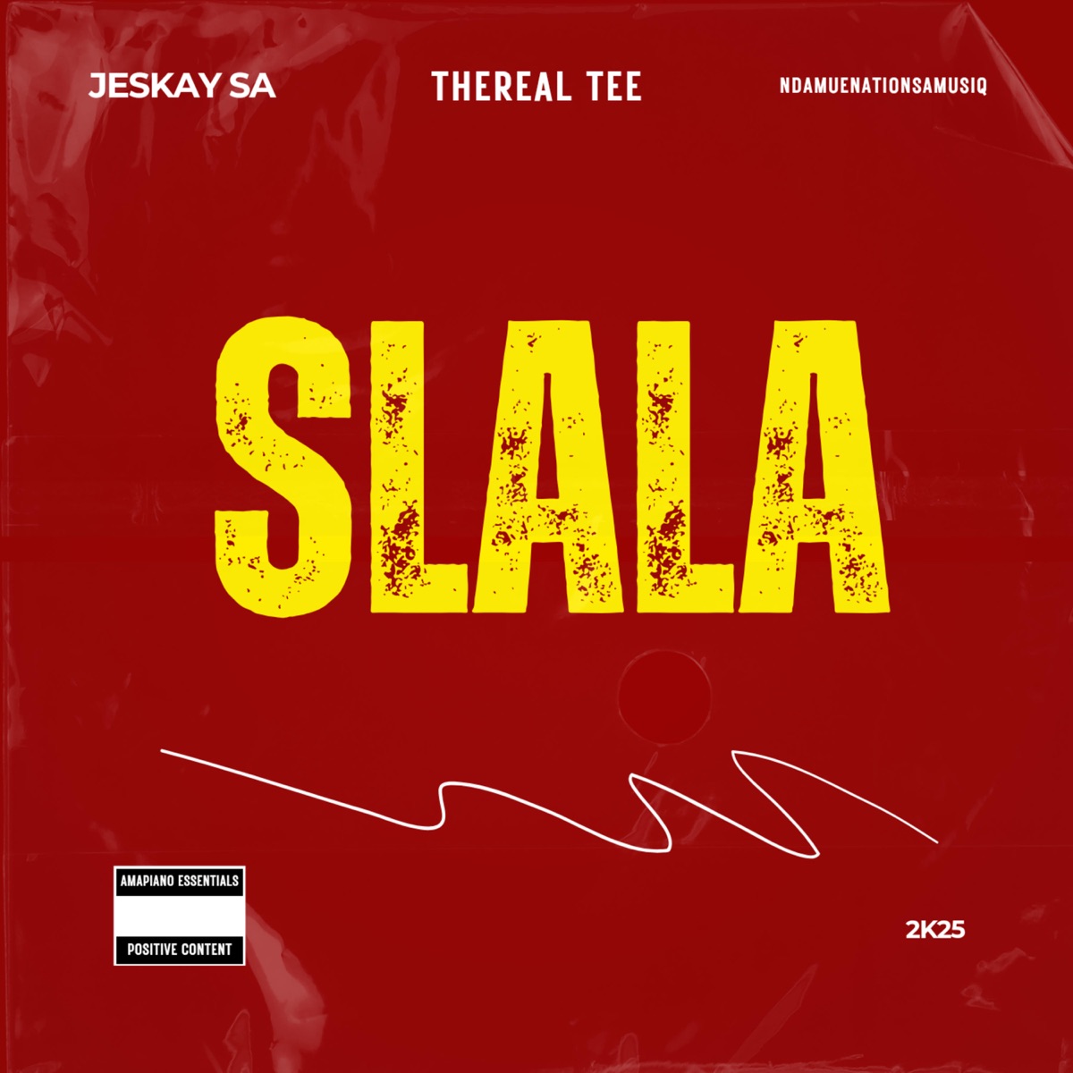 Slala (feat. Thereal Tee) - Single by Jeskay Sa & NdamuenationSAMusiQ album cover
