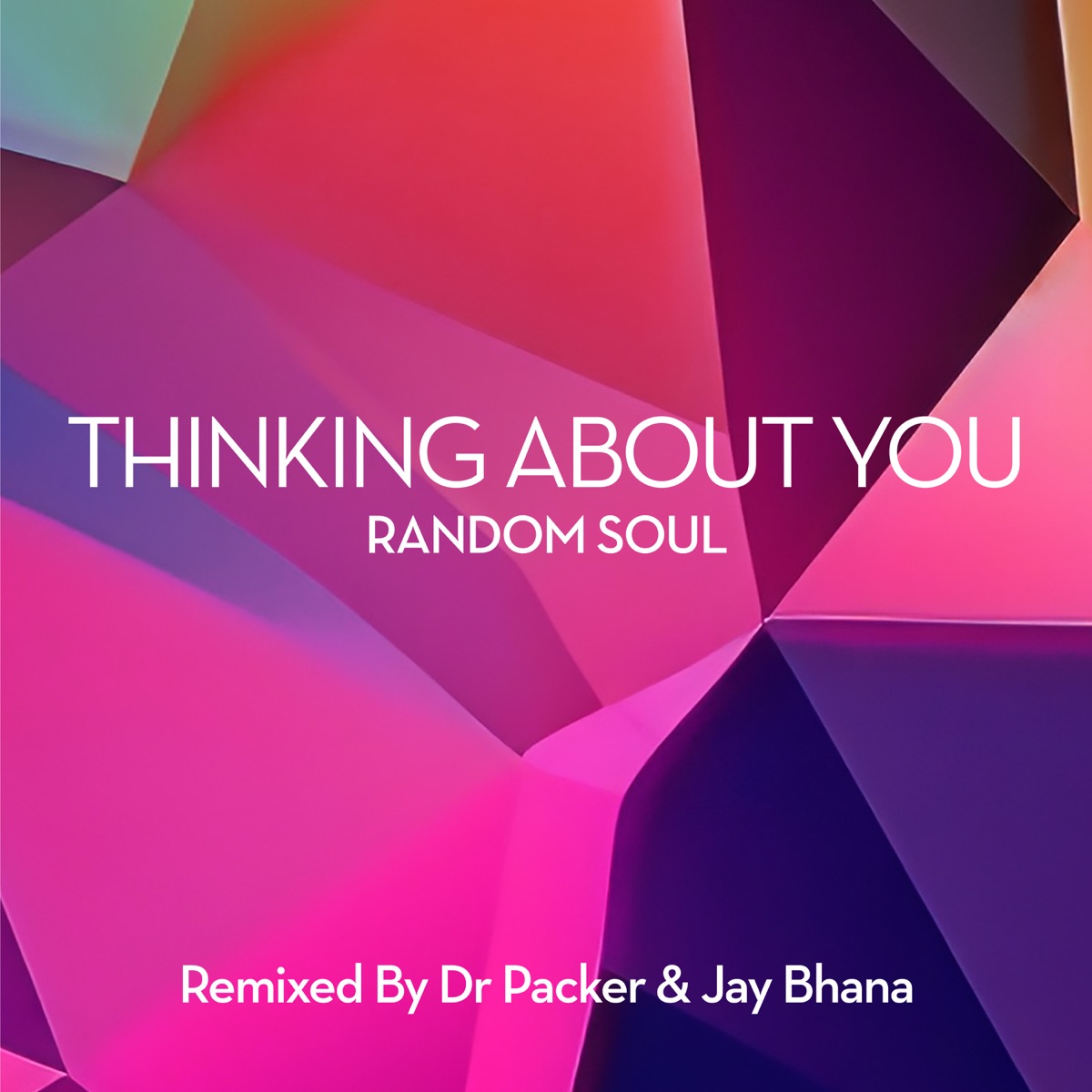 Thinking About You (Remixes) - Single by Random Soul album cover