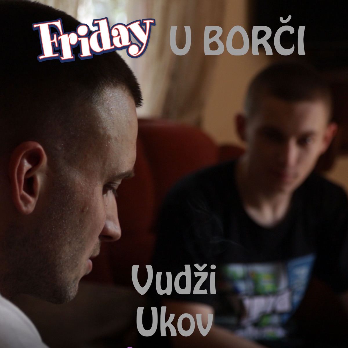 Friday u Borči - Single by Ukov & Vudži album cover