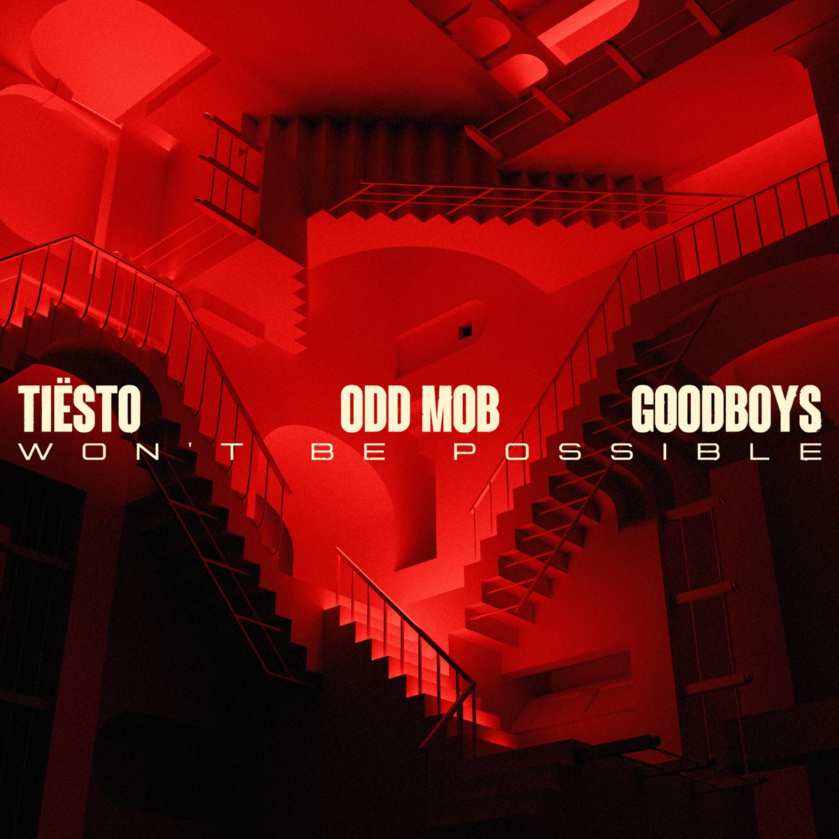 Won’t Be Possible - Single by Tiësto, Odd Mob & Goodboys album cover