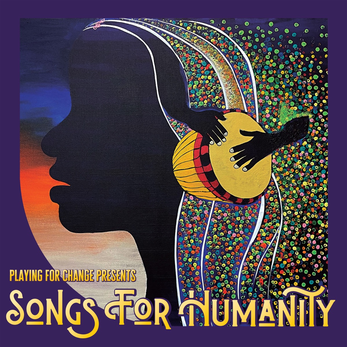Songs For Humanity by Playing for Change album cover