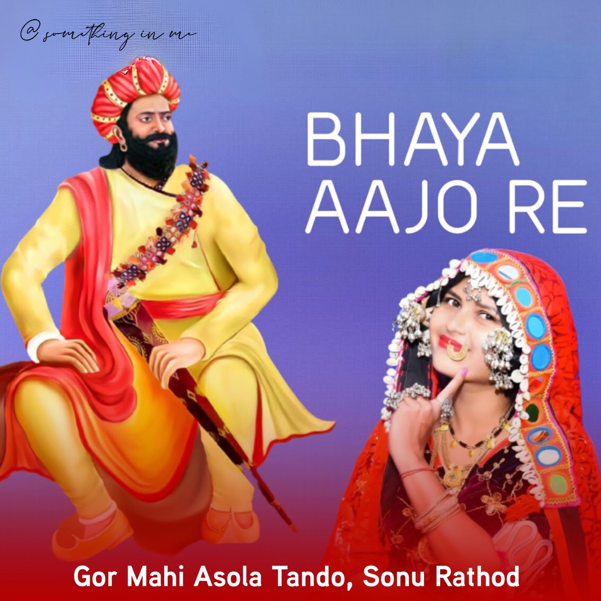 Bhaya Aajo Re - Single by Gor Mahi Asola Tando & Sonu Rathod album cover