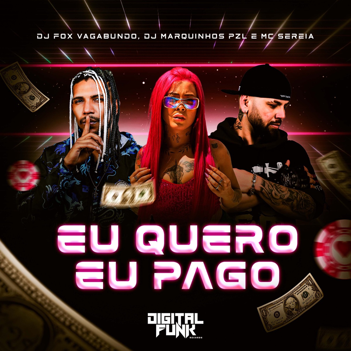 Eu Quero Eu Pago - Single by DJ Marquinhos PZL, Dj Fox Vagabundo & MC Sereia album cover