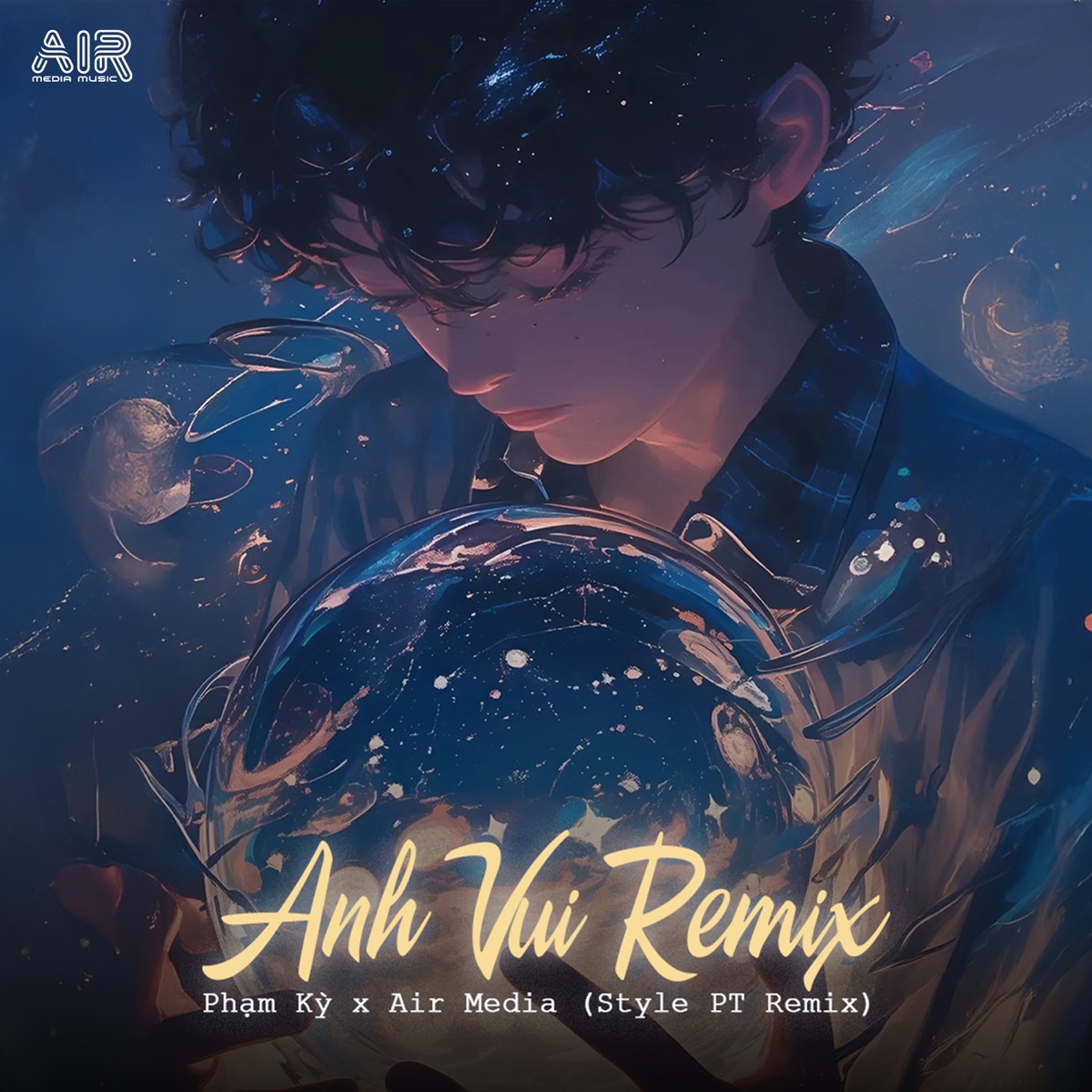 Anh Vui (Style PT Remix) [feat. Phạm Kỳ] - Single by Air Media album cover