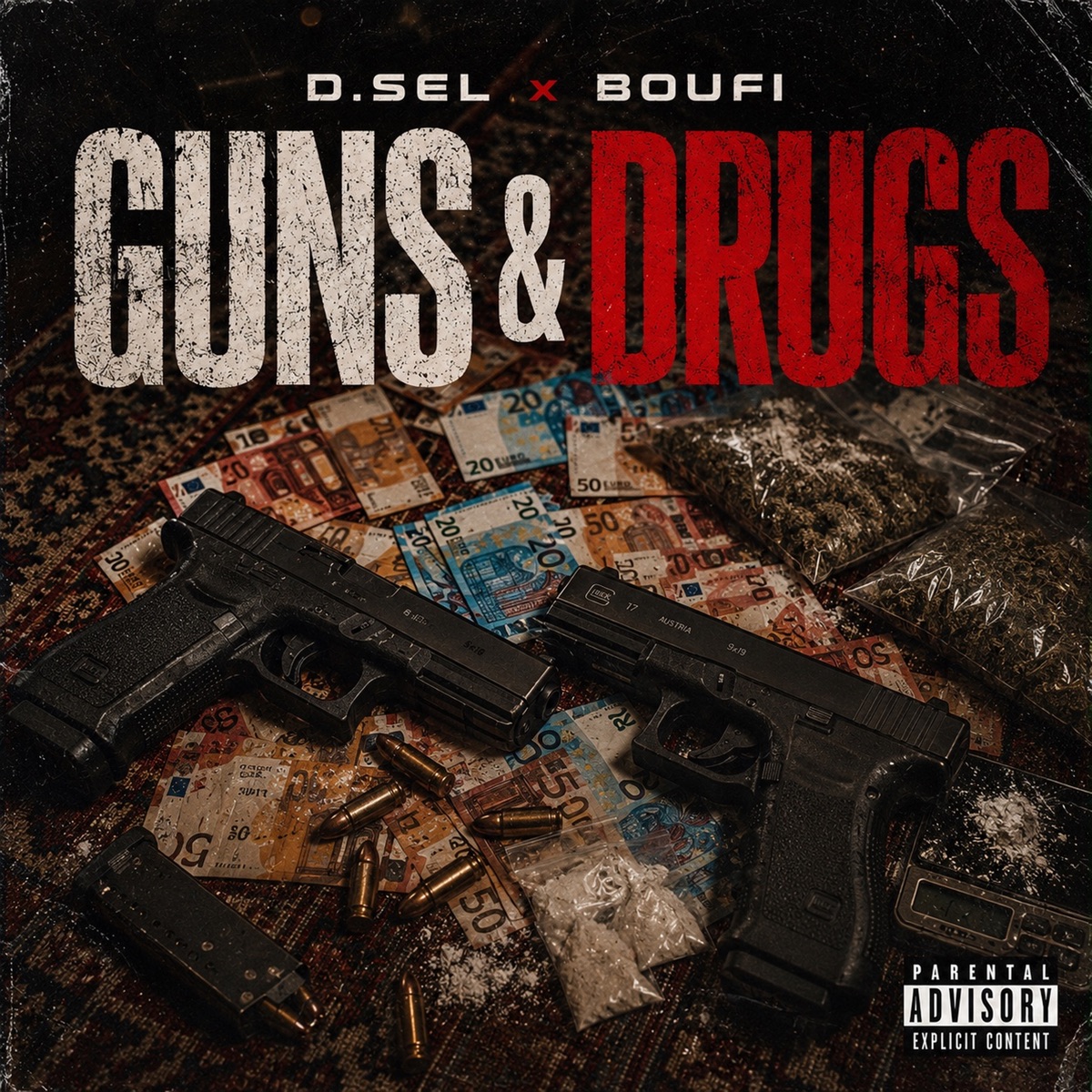 GUNS & DRUGS - Single by D.Sel & Boufi album cover