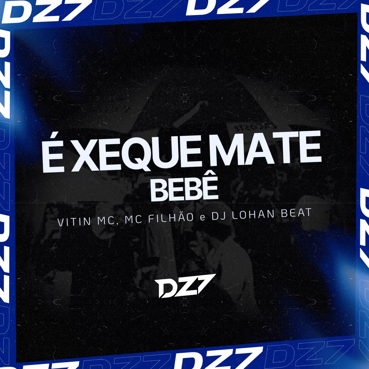 É XEQUE MATE BEBÊ - Single by VITIN MC, MC Filhão & DJ LOHAN BEAT album cover