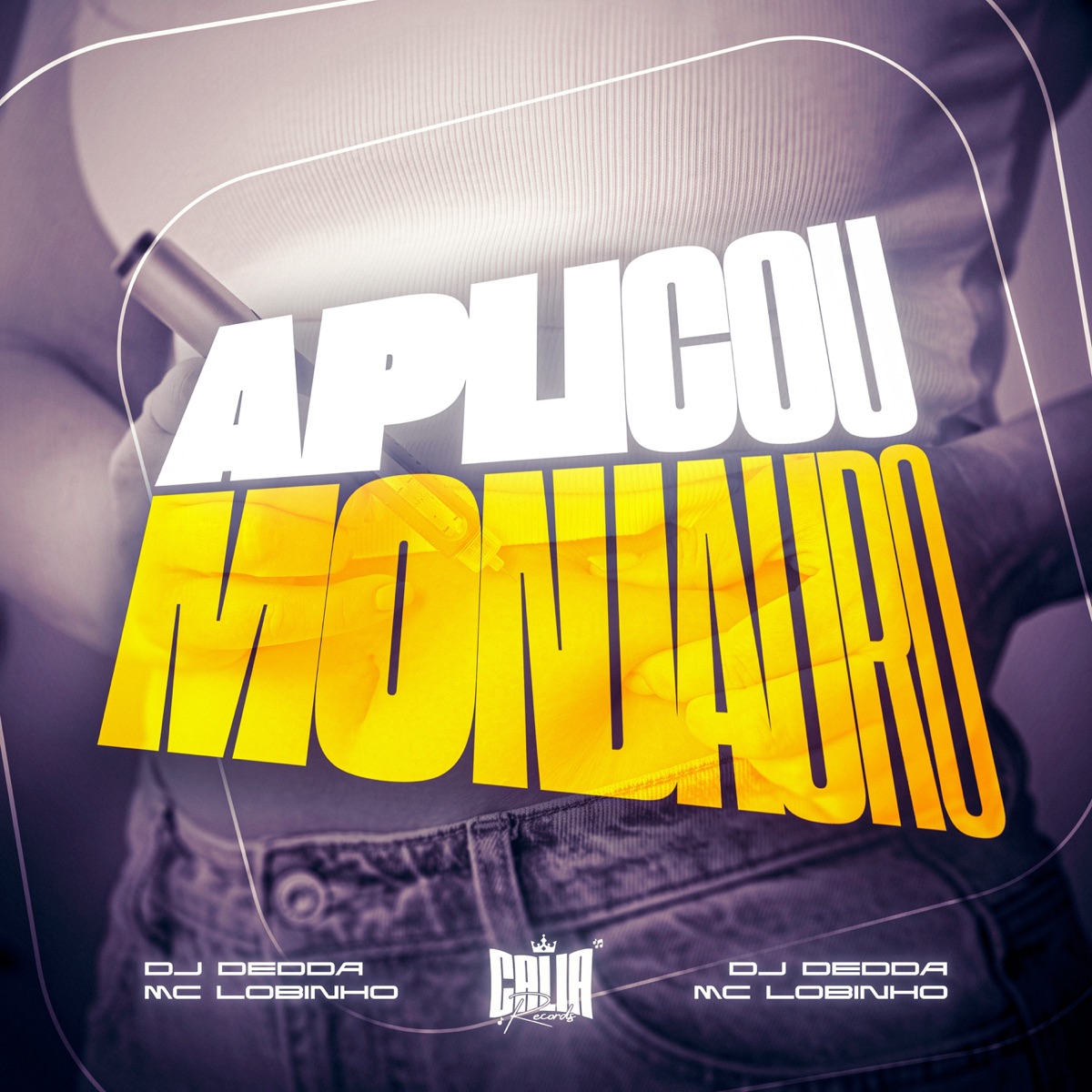 Aplicou Monjauro - Single by Dj Dédda & Mc Lobinho album cover