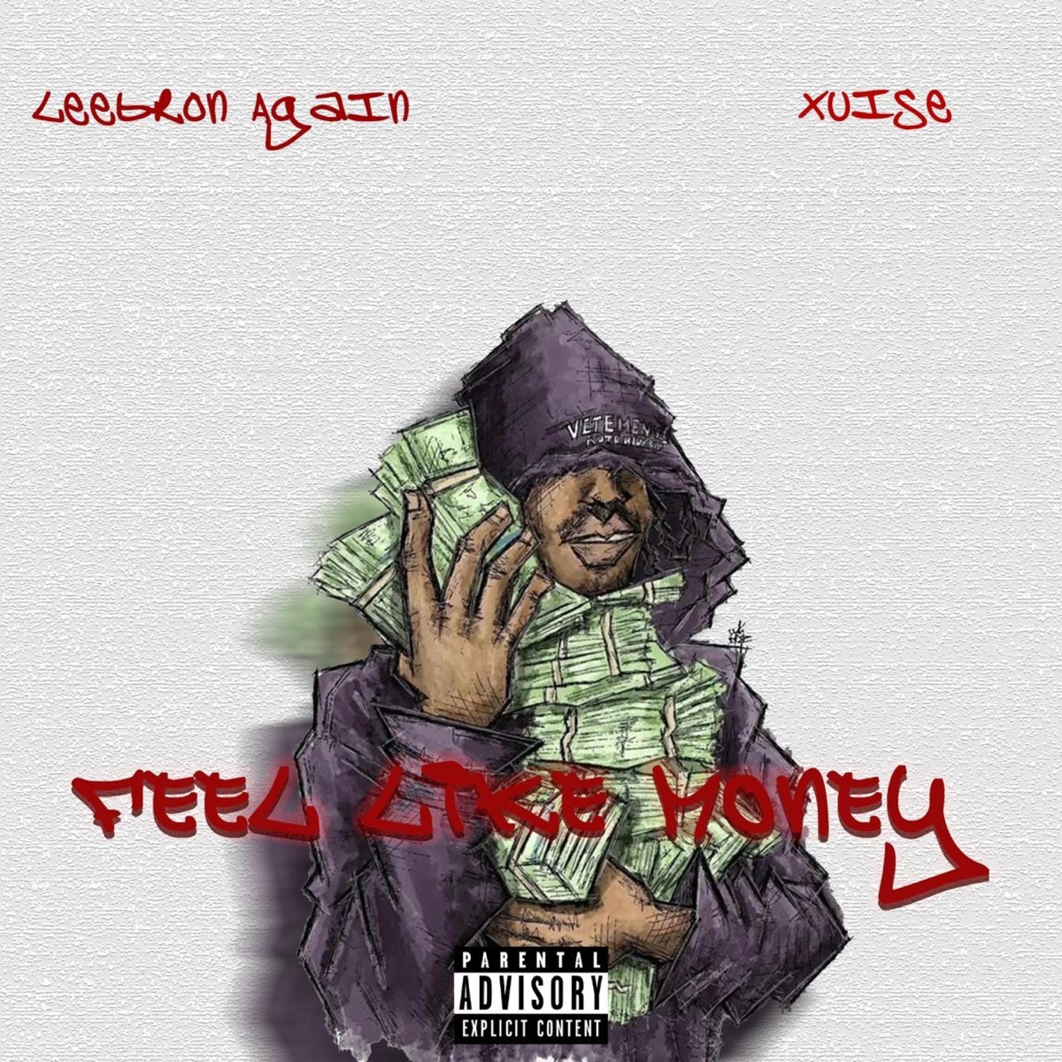 Feel Like Money (feat. LeeBron Again) - Single by Xuise album cover
