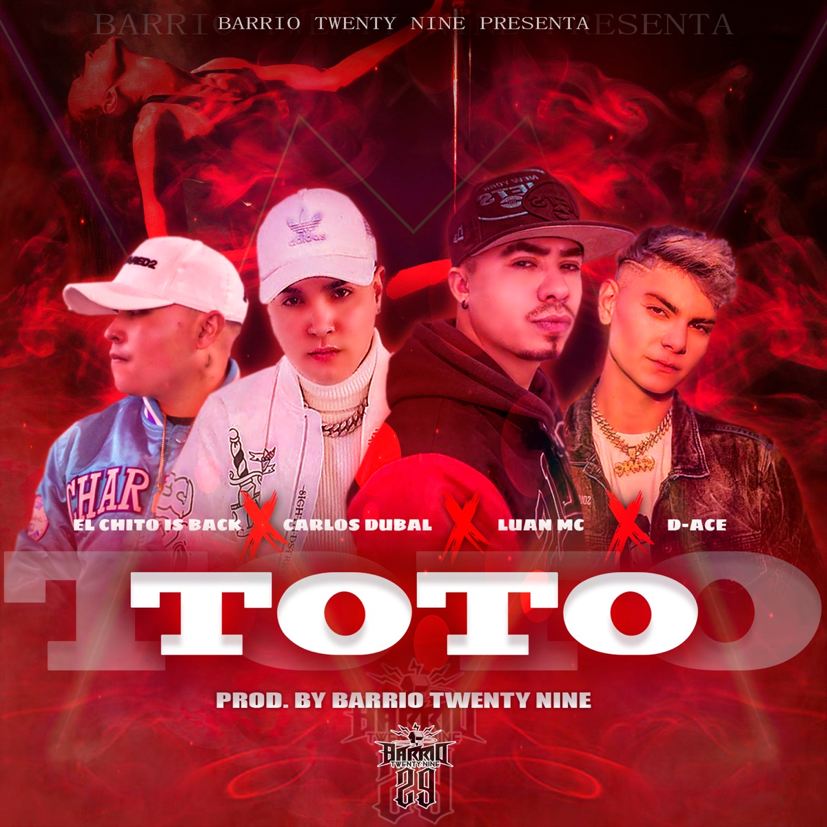 Toto - Single by Barrio Twenty Nine, ElChitoIsBack, D Ace, Carlos Dubal & Luan Mc album cover