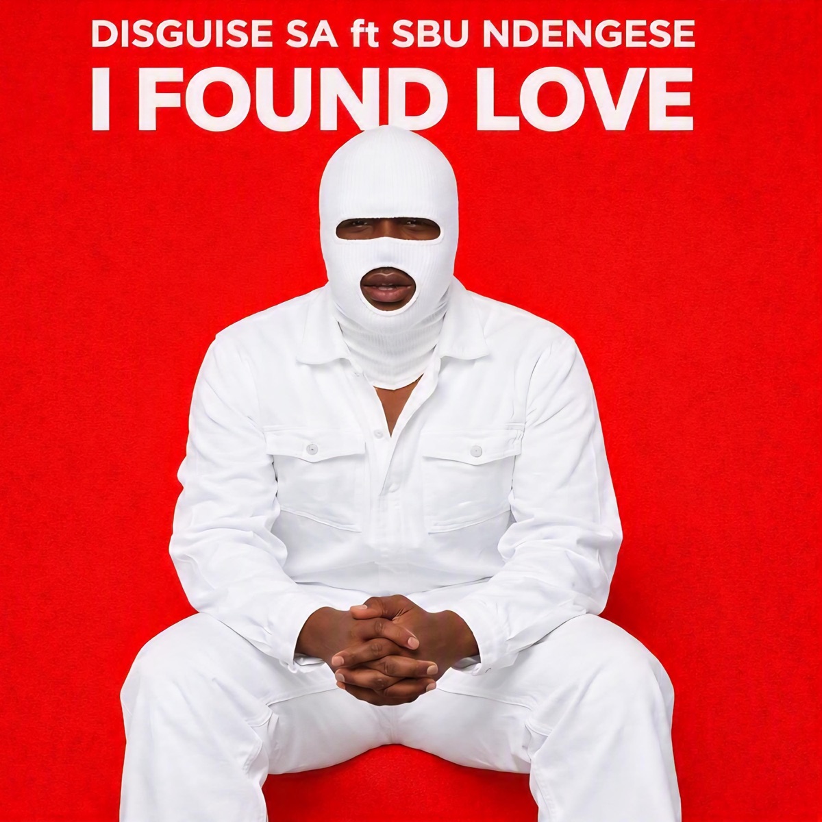 I Found Love (feat. Sbu Ndengese) - Single by Disguise SA album cover