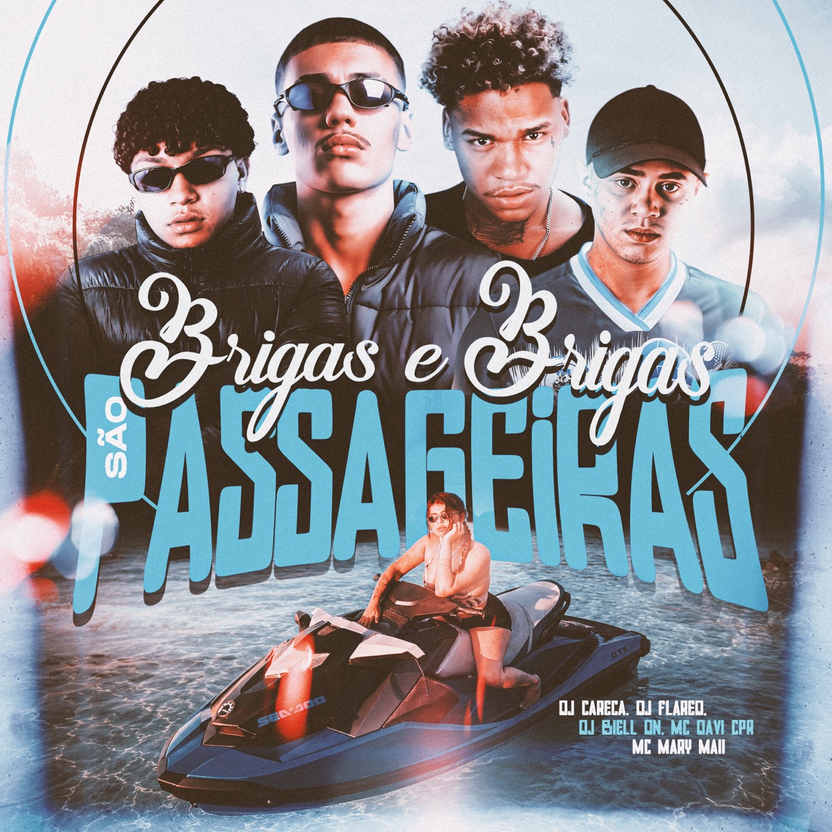 Brigas E Brigas São Passageiras (feat. Mc Mary Maii) - Single by Dj careca, Dj Flared, DJ BIELL DN & Mc Davi Cpr album cover
