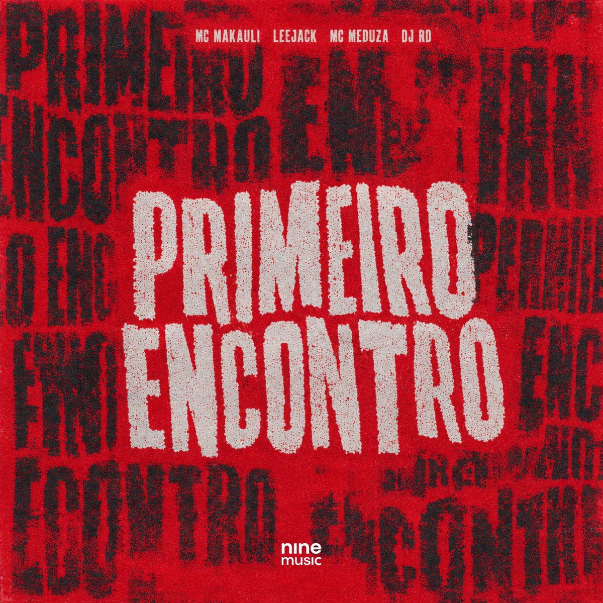 Primeiro encontro - Single by MC Makauli, LeeJack, MC MEDUZA & DJ RD album cover