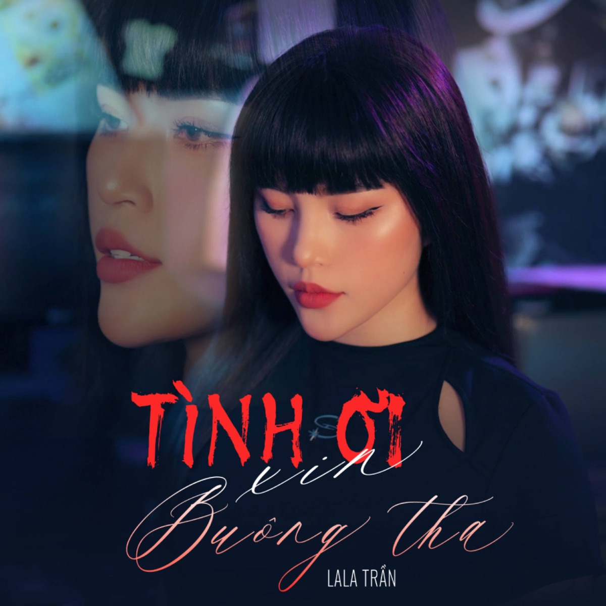 Tình Ơi! Xin Buông Tha - Single by LaLa Trần album cover