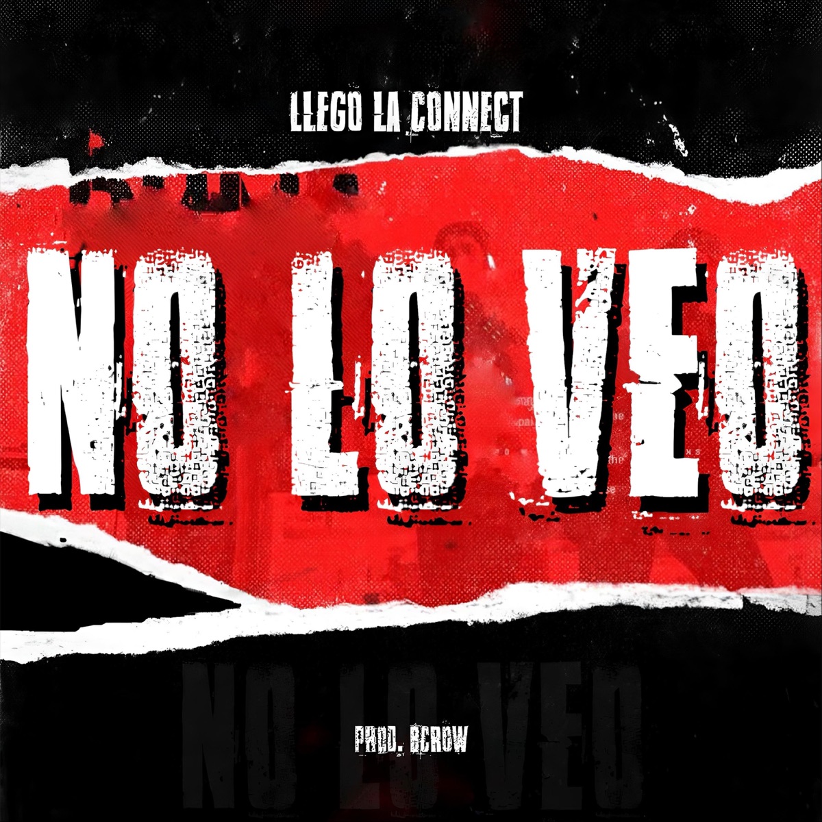 No Lo Veo - Single by Llego la connect album cover