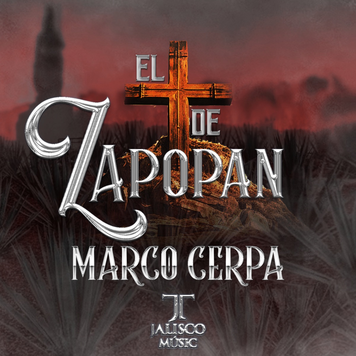 El De Zapopan - Single by Marco Cerpa album cover