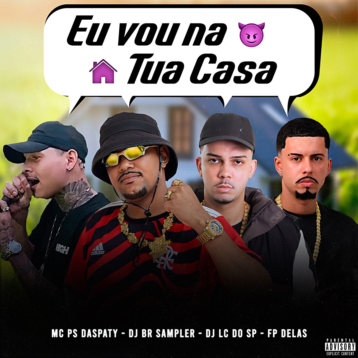 Eu Vou na Tua Casa - Single by DJ LC DO SP OFICIAL, DJ BR SAMPLER, MC PS DasPaty & FP Delas album cover